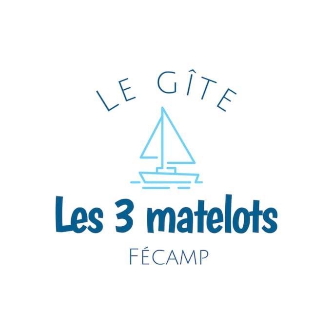 Gite Les Trois Matelots Fécamp Exterior foto